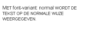 Voorbeeld font-variant